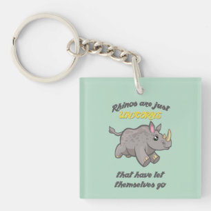 Rhinos are Unicorns Key Ring