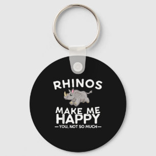 Rhinos Make Me Happy You Not So Much Funny Rhino G Key Ring