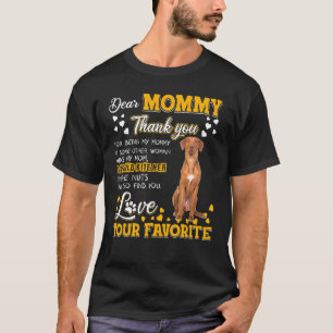 Rhodesian Ridgeback Dear Mummy Thank You For Being T-Shirt