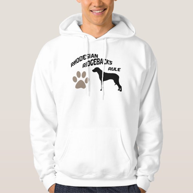 Rhodesian Ridgebacks Rule Hoodie (Front)