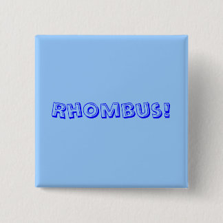 Rhombus! 15 Cm Square Badge