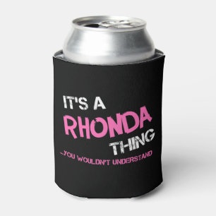 Rhonda thing you wouldn't understand can cooler