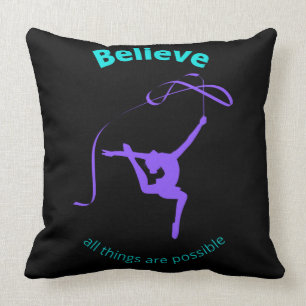 Rhythmic Gymnastic Believe All Things Are Possible Cushion