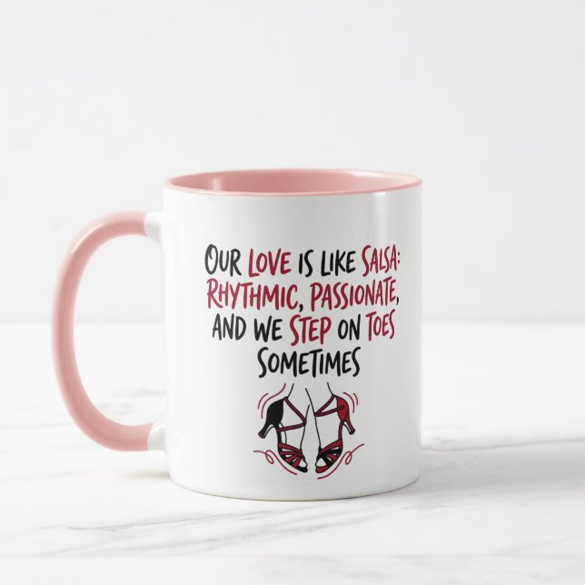 Rhythmic, Passionate & Stepping On Toes Quote Mug (Left)