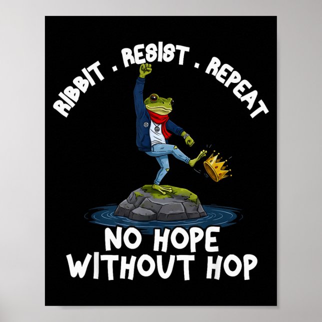 Ribbit Resist Repeat No Hope Without Hop Funny Por Poster (Front)