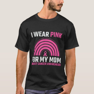 Ribbon Breast Cancer Awareness I Wear Pink For My T-Shirt