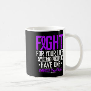 Ribbon Fight For Your Life Overdose Awareness Coffee Mug