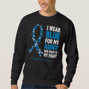 Ribbon I Wear Blue For Aunt Her Fight Is My Fight Sweatshirt