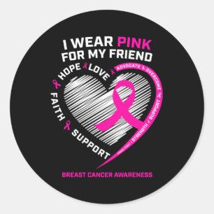 Ribbon I Wear K For My Friend Breast Cancer Awaren Classic Round Sticker
