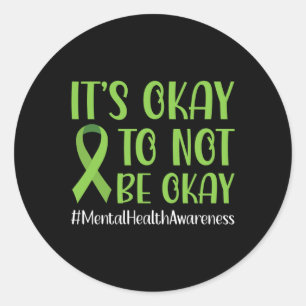 Ribbon Its Okay To Not Be Okay Mental Health Aware Classic Round Sticker