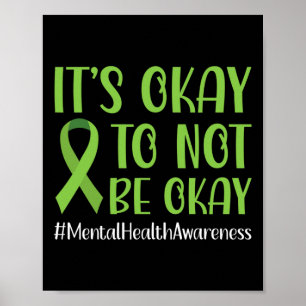 Ribbon Its Okay To Not Be Okay Mental Health Aware Poster