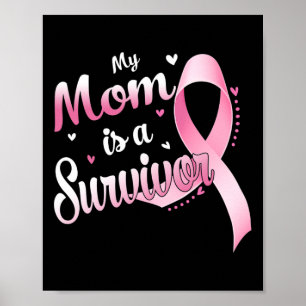 Ribbon My Mum Is A Survivor Breast Cancer Awarenes Poster