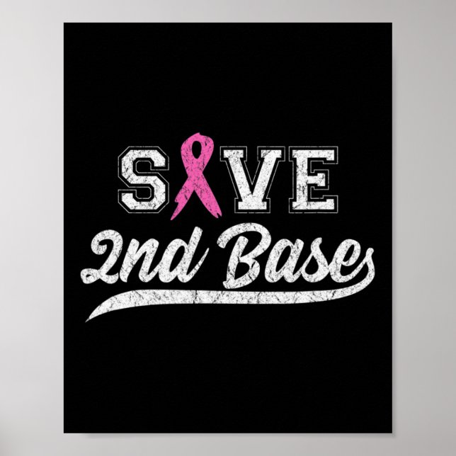 Ribbon Save Second Base Breast Cancer Awareness Vi Poster (Front)