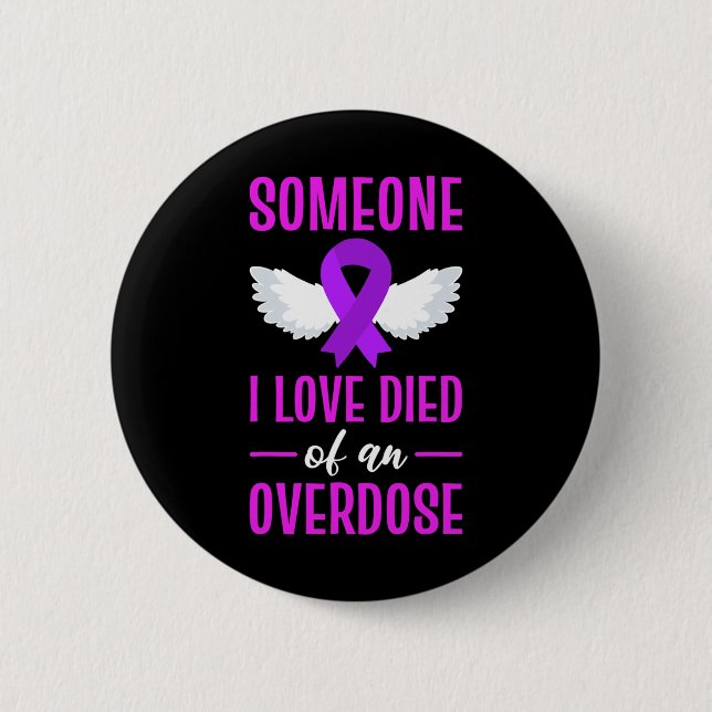 Ribbon Someone I Love Died Of An Overdose Angel Wi 6 Cm Round Badge (Front)
