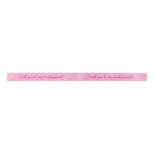 Ribbon With Question: Will You Be My Bridesmaid? Satin Ribbon (Front)