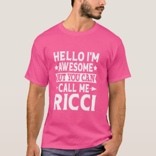 Ricci Surname Call Me Ricci Family Team Last Name T-Shirt