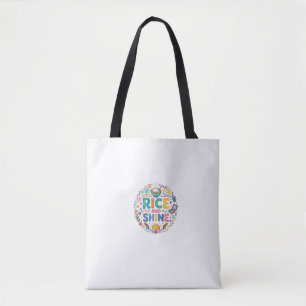 Rice and Shine – Funny Food Pun T-Shirt Tote Bag