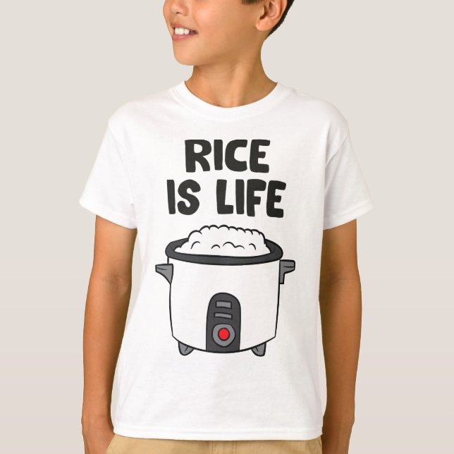 Rice Is Life Asian Food Chinese Rice Love Rice T-Shirt (Front)