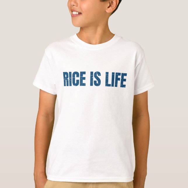 Rice Is Life T-Shirt (Front)