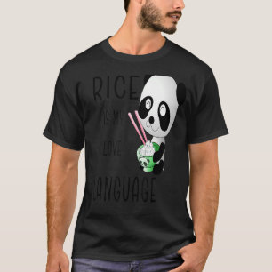Rice Is My Love Language For Food Tee