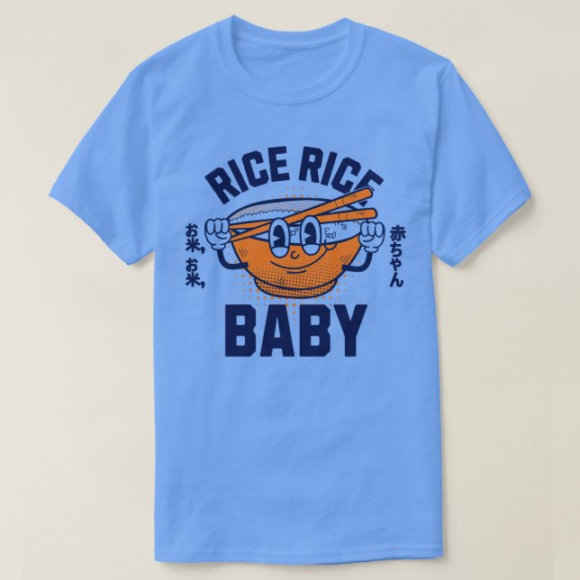 Rice Rice Baby 2 T-Shirt (Design Front)