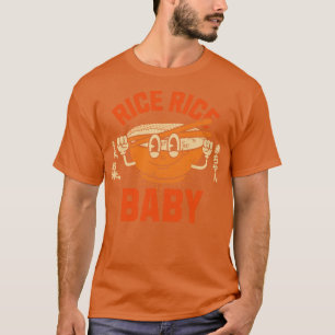 Rice Rice Baby 3 T-Shirt