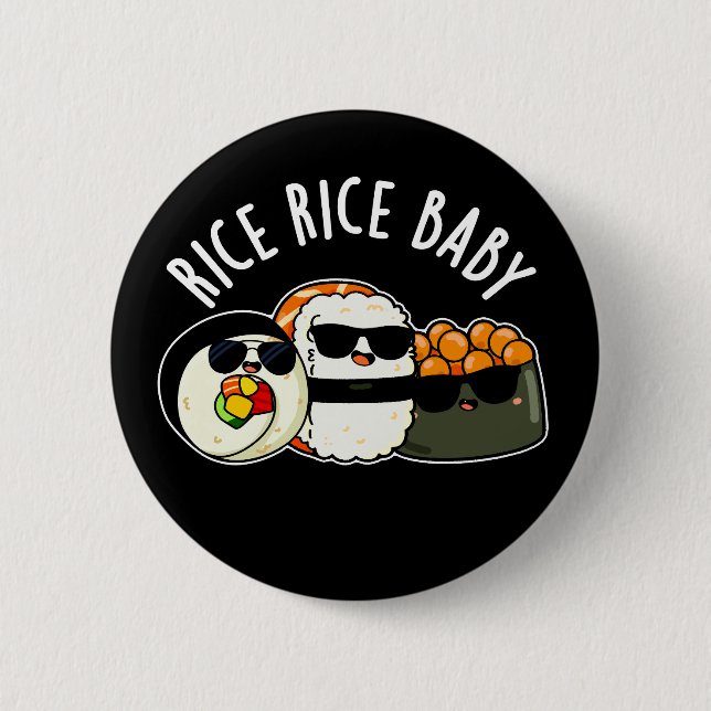 Rice Rice Baby Cool Sushi Roll Pun 6 Cm Round Badge (Front)