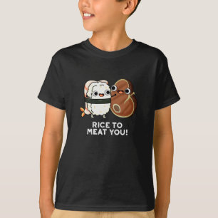 Rice To Meat You Funny Sushi Steak Pun Dark BG T-Shirt