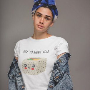 Rice To Meet You Kawaii Sushi  T-Shirt