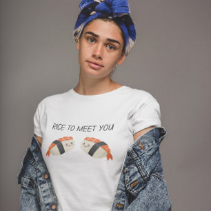 Rice To Meet You Kawaii Sushi T-Shirt