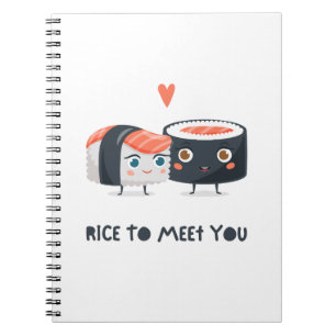 Rice To Meet You Notebook
