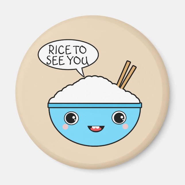 Rice to See You Magnet (Front)