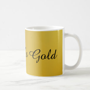 Rich as gold  coffee mug