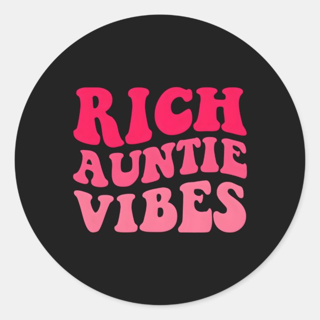 Rich Auntie S Aunt Best Aunty Mothers Day Classic Round Sticker (Front)
