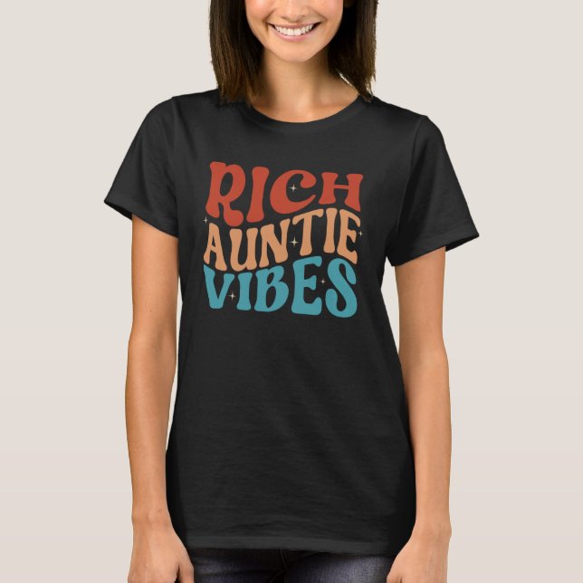 Rich Auntie Vibes  Aunt Best Aunty Cute Mother s D T-Shirt (Front)