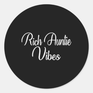 Rich Auntie Vibes Aunt Women Best Aunty Mothers Da Classic Round Sticker