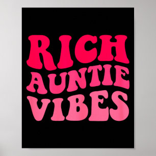 Rich Auntie Vibes Aunt Women Best Aunty Mothers Poster