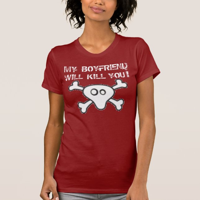 RICH LOVE" MY BF WILL KILL YOU" LADIES TEE (Front)