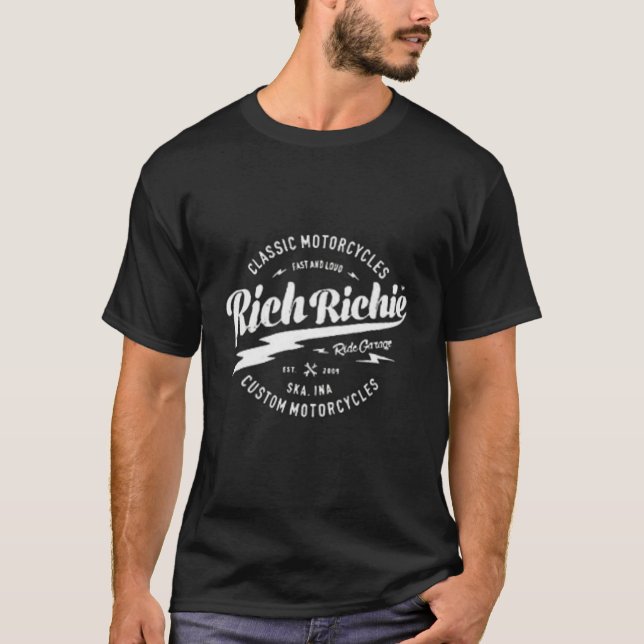rich richie custome motorcycles T-Shirt (Front)