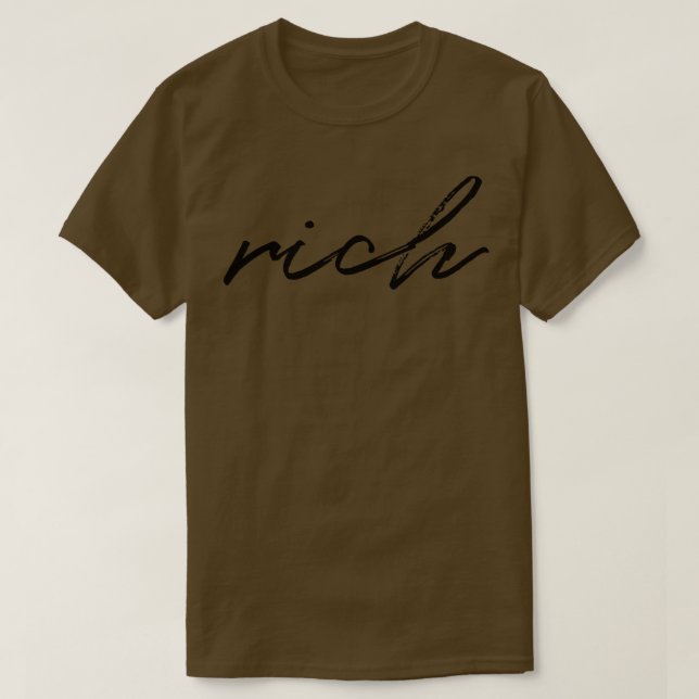 Rich T-Shirt (Design Front)