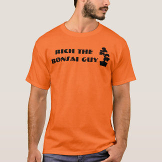 Rich the Bonsai Guy Bonsai Trees For Sale T-Shirt
