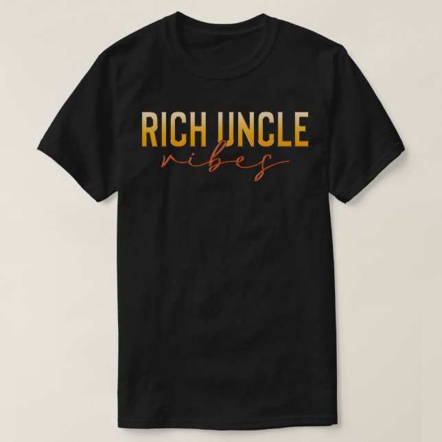 Rich Uncle Vibes Fabulous Uncle Family Matching  T-Shirt (Design Front)