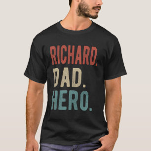 Richard Dad Hero T-Shirt