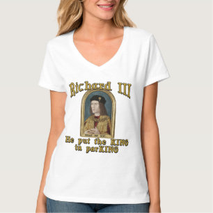 Richard III Put the King in ParKING tshirt