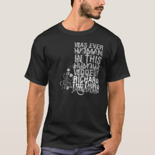 Richard III Wooed Quote (B&W) T-Shirt