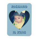 Richard Is King Magnet