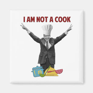 Richard Nixon I am Not a Cook Magnet