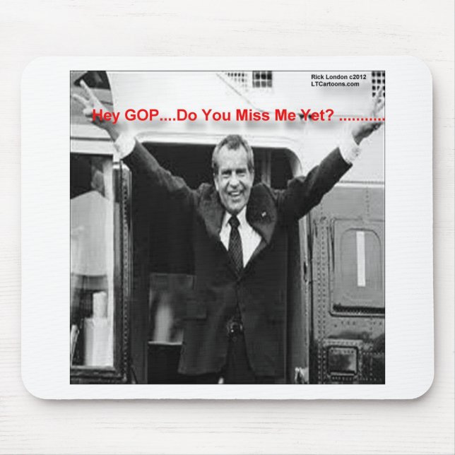 Richard Nixon "Miss Me Yet?" Funny Gifts & Tees Mouse Mat (Front)