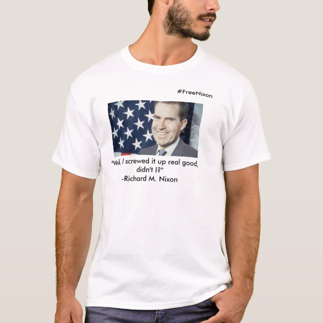 Richard Nixon T-Shirt (Front)