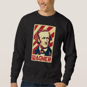 Richard Wagner Classical Music Composer Retro Prop Sweatshirt